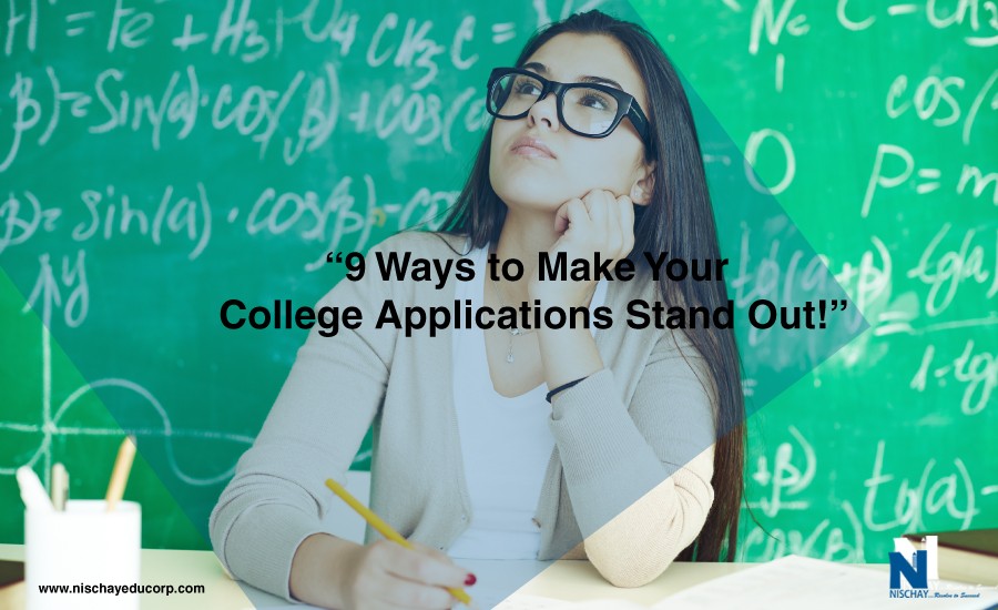 College Applications Stand Out Nischay Educorp how-to-make-it-stand-out